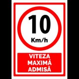 Viteza maxima admisa 10  km la ora